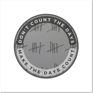 Don’t Count The Days Posters and Art